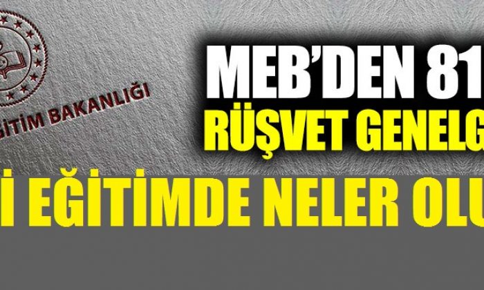 Milli Eğitim Bakanlığı’ndan rüşvet genelgesi