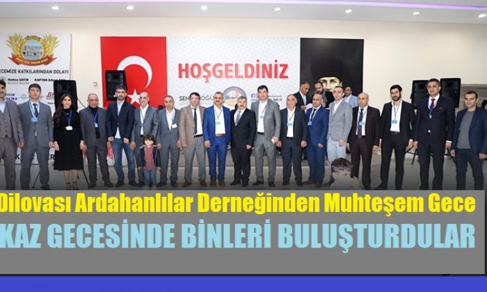 Dilovası’daki Ardahanlılar Derneği Binleri Buluşturdu!