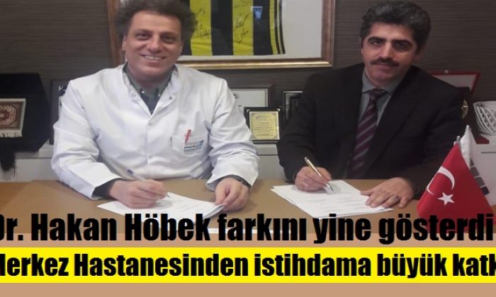 Merkez Hastanesi’nden istihdama büyük katkı