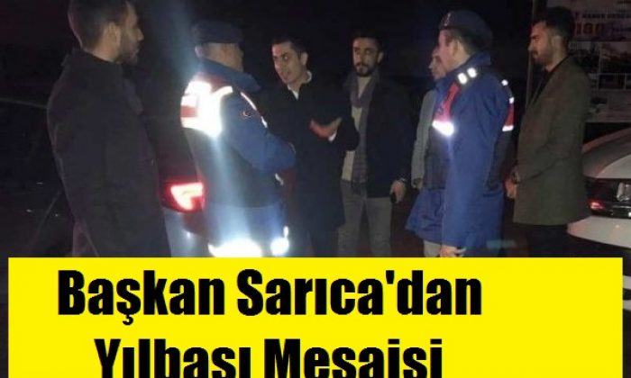 Başkan Sarıca’dan Yılbaşı Mesaisi