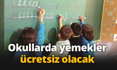 Okullarda yemekler ücretsiz olacak