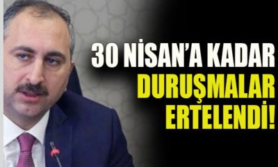 30 Nisan’a kadar duruşmalar ertelendi!