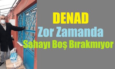 DENAD Zor Zamanda Sahayı Boş Bırakmıyor