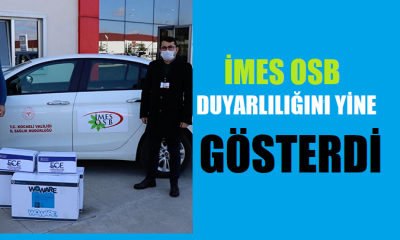 İMES OSB duyarlılığını yine  gösterdi!