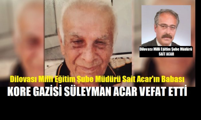 Kore Gazisi Süleyman Acar vefat etti