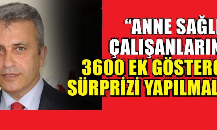 Anne sağlık çalışanlarına 3600 Ek Gösterge istedi!
