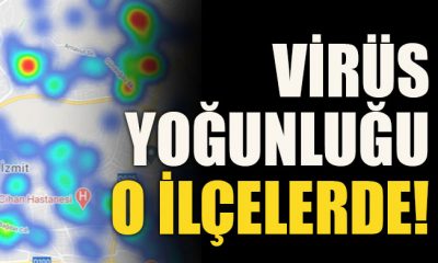 Virüs yoğunluğu o ilçelerde!