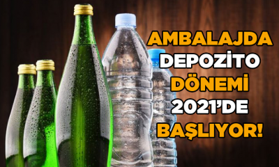 Ambalajda Depozito dönemi 2021’de başlıyor!