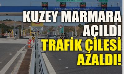 Kuzey Marmara açıldı trafik çilesi azaldı!