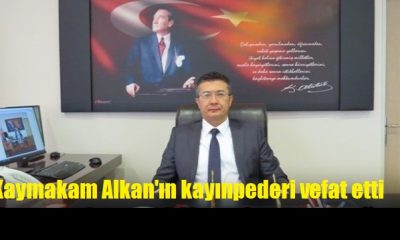Kaymakam Alkan’ın Kayınpederi Vefat Etti