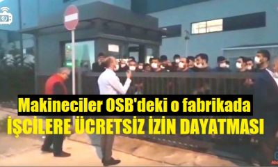 Makine İhstisas OSB’deki Fabrikada İşçiler Mağdur Edilecek!