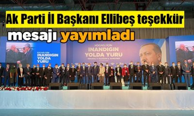 AK Parti Kocaeli İl Başkanı Ellibeş Mesaj Yayınladı