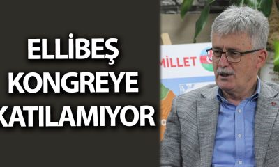 Başkan Ellibeş, kongreye katılamıyor