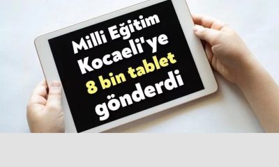 Milli Eğitim Kocaeli’ye 8 bin tablet gönderdi