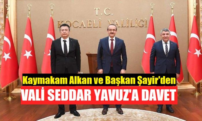 Kaymakam Alkan ve Başkan Şayir’den, Vali Yavuz’a davet