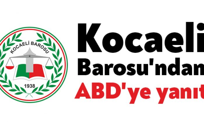 Kocaeli Barosu’ndan ABD’ye yanıt