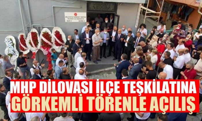 MHP Dilovası İlçe Binası’na Görkemli Açılış