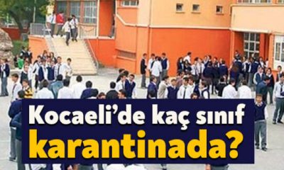 Kocaeli genelindeki  okulların kaç sınıfı karantinada