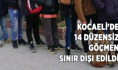Kocaeli’de 14 düzensiz göçmen sınır dışı edildi