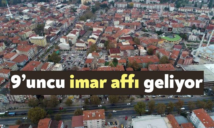 9’uncu imar affı geliyor