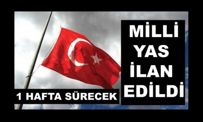 Milli Yas İlan Edildi, Türkiye’de bayraklar yarıya indirildi