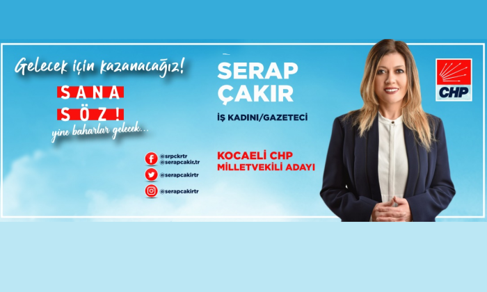 CHP Kocaeli Milletvekili Adayı Serap Çakır’ın İlanı
