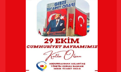 GTO Başkanı Abdurrahman Aslantaş 29 Ekim Cumhuriyet Bayramı Kutlama Mesajı