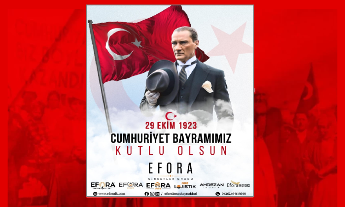 EFORA ŞİRKETLER GRUBU 29 Ekim Cumhuriyet Bayramı Kutlama İlanı