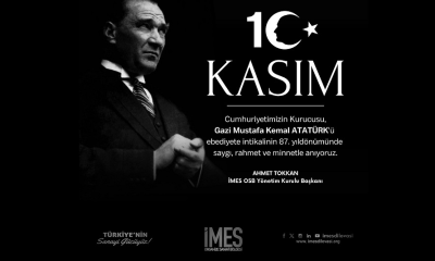 İMES OSB 10 Kasım Atatürk’ü Anma İlanı