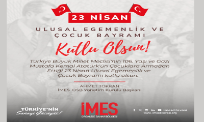 İMES OSB 23 Nisan Ulusal Egemenlik ve Çocuk Bayramı Kutlama İlanı