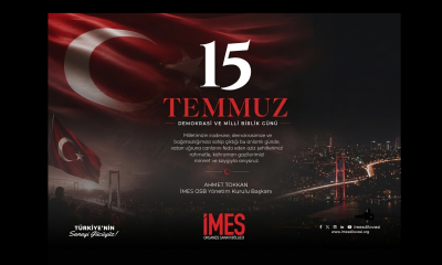 İMES OSB 15 Temmuz Demokrasi ve Milli Birlik İlanı