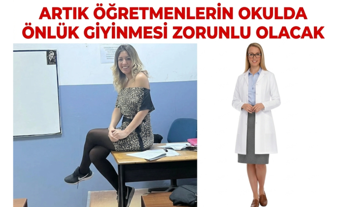 Yeni eğitim yılında yeni dönem: Öğretmene önlükle kısa etek, tayt ve tartışmaları da bitiriliyor