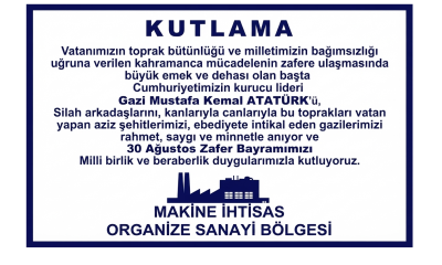 Makine İhtisas OSB 30 Ağustos Zafer Bayramı Kutlama İlanı
