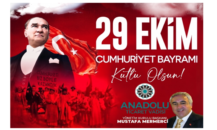Anadolu Ticaret Vadisi 29 Ekim Cumhuriyet Bayramı Kutama İlanı